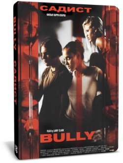 Садист / Bully (2001/DVD5/DVDRip)